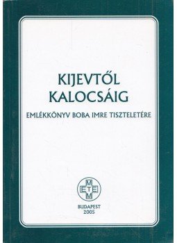 Petrovics István - Kijevtől Kalocsáig Petrovics István - Kijevtől Kalocsáig, Budapest 2005 antikvár könyv