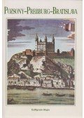 Gyurcsík Iván,Jégh Izabella,Papp Zsuzsanna - A 700 éves város  (Pozsony - Pressburg - Bratislava)
