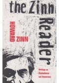 Howard Zinn - The Zinn Reader: Writings on Disobedience and Democracy