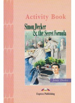 Dooley, Jenny - Simon Decker & The Secret Formula - Activity Book Dooley, Jenny - Simon Decker & The Secret Formula - Activity Book, Swansea 1998 antikvár könyv