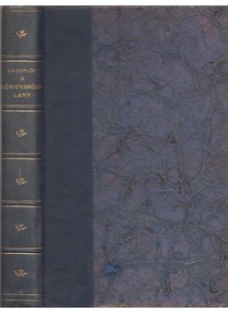Selma Lagerlöf - A Löwensköld-lány Selma Lagerlöf - A Löwensköld-lány, Budapest 0 antikvár könyv