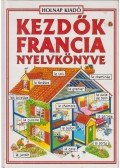 Székely Ervin,Holmes, Francoise,Helen Davies  - Kezdők francia nyelvkönyve