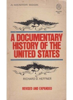 Richard D. Heffner - A Documentary History of the United States, New York 1965 antikvár könyv