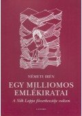 Németi Irén - Egy milliomos emlékiratai (dedikált)