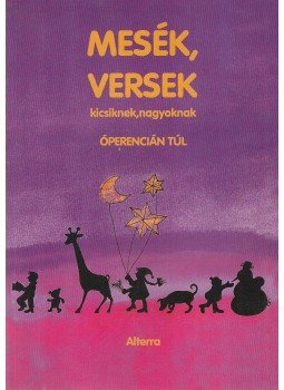Mérő Éva dr (szerk.) - Mesék, versek kicsiknek, nagyoknak, Budapest 1997 antikvár könyv