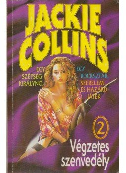 Jackie Collins - Végzetes szenvedély II. Jackie Collins - Végzetes szenvedély II., Budapest 1993 antikvár könyv