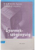 Darvas Ágnes,Tausz Katalin - Gyermekszegénység