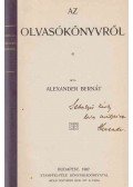 Alexander Bernát - Az olvasókönyvről (dedikált)