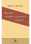 Nótári Tamás; Bakos Kitti - Szellemi tulajdon - építészeti alkotás