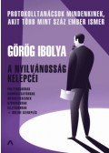 Görög Ibolya - A nyilvánosság kelepcéi - Protokolltanácsok
