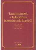 Gárdos Péter (szerk.) - Tanulmányok a fiduciárius biztosítékok köréből