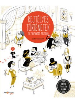 Victor Escandell - Rejtélyes történetek - 25 furfangos fejtörő, null 2021 antikvár könyv