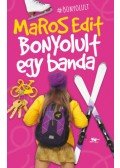 Maros Edit - Bonyolult egy banda