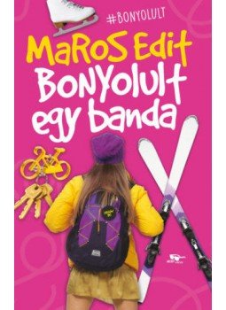 Maros Edit - Bonyolult egy banda, Budapest 2021 antikvár könyv