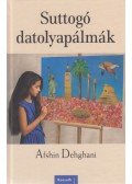 Afshin Dehghani - Suttogó datolyapálmák
