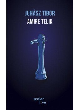 Juhász Tibor - Amire telik Juhász Tibor - Amire telik, null 2021 antikvár könyv