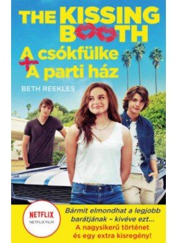 Beth Reekles - The Kissing Booth - A csókfülke, A parti ház, null 2021 antikvár könyv