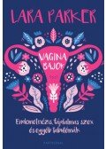 Lara Parker - Vaginabajok