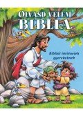 Doris Rikkers, Jean E. Syswerda - Olvasd velem Biblia (kék) - Bibliai történetek gyerekeknek