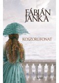 Fábián Janka - Koszorúfonat