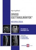 Prof.dr. Bereczki Dániel, Dr. Ertsey Csaba - Orvosi esettanulmányok - Neurológia - 33 érdekes és tanulságos eset