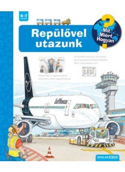 Andrea Erne - Repülővel utazunk - Mit? Miért? Hogyan? Andrea Erne - Repülővel utazunk - Mit? Miért? Hogyan?, null 2021 antikvár könyv