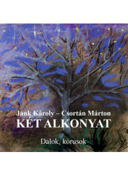 Jánk Károly, Csortán Márton - Két alkonyat - Dalok, kórusok Jánk Károly, Csortán Márton - Két alkonyat - Dalok, kórusok, null 2020 antikvár könyv