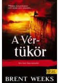 Brent Weeks - A Vértükör - A Fényhozó 4.
