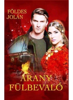 Földes Jolán - Arany fülbevaló Földes Jolán - Arany fülbevaló, null 2021 antikvár könyv