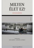 Kiss Márta (szerk.), Lengyel György (szerk.) - Milyen élet ez? - Szociográfiák