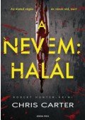 Chris Carter - A nevem: Halál