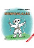 Németh Tibor - Honfoglalás - Őseink nyomában - Történelmi színező, foglalkoztató oldalakkal
