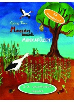 György Tímea - Mocsári mesék munkafüzet - 2-3. osztályosok részére, null 2021 antikvár könyv