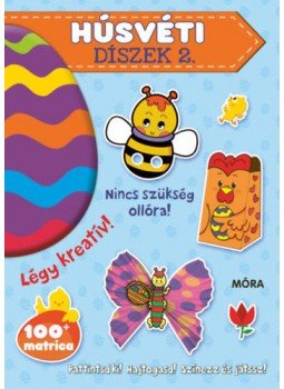  - Húsvéti díszek 2. - Pattintsd ki! Hajtogasd! Színezz és játssz!, null 2021 antikvár könyv
