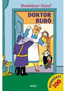 Romhányi József - Doktor Bubó Romhányi József - Doktor Bubó, Budapest 2021 antikvár könyv