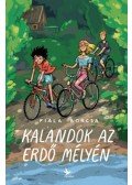 Fiala Borcsa - Kalandok az erdő mélyén