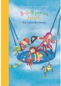 Sandra Grimm, Barbara Korthues - 3-5-8 perces mesék kis kalandoroknak
