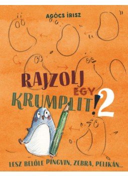 Agócs Írisz - Rajzolj egy krumplit! 2. Agócs Írisz - Rajzolj egy krumplit! 2., null 2021 antikvár könyv