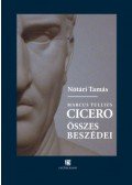 Nótári Tamás - Cicero összes beszédei