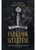 Tyll J. Pollmann - Farkasok születése