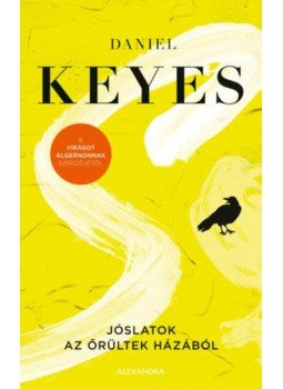 Daniel Keyes - Jóslatok az őrültek házából Daniel Keyes - Jóslatok az őrültek házából, Pécs 2021 antikvár könyv