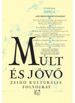  - Múlt és Jövő 2020/4. - Zsidó kultúrális folyóirat, null 2021 antikvár könyv