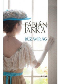 Fábián Janka - Búzavirág Fábián Janka - Búzavirág, null 2021 antikvár könyv