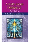 Fraternitas Mercurii Hermetis - A nath jógik öröksége - Kundalini