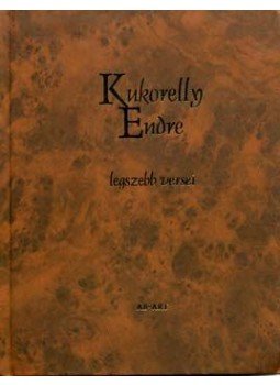 Kukorelly Endre - Kukorelly Endre legszebb versei, null 2006 antikvár könyv