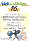Nagyné Elek Eszter,Gyenei Melinda - A diagnosztikai és fejlesztő munka lehetőségei a gimnáziumban / Kísérleti tapasztalatok az iskolai motiváció mérése terén
