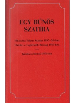 Fekete Sándor - Egy bűnös szatíra Fekete Sándor - Egy bűnös szatíra, Budapest 1995 antikvár könyv