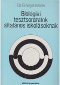 Dr. Franyó István - biológiai tesztsorozat iskolásoknak