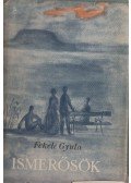 Fekete Gyula - Ismerősök