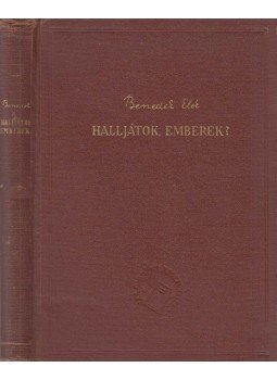 Benedek Elek - Halljátok, emberek?, Bukarest 1957 antikvár könyv